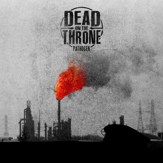 Dead on the Throne - Pathogen [EP] (2012)
